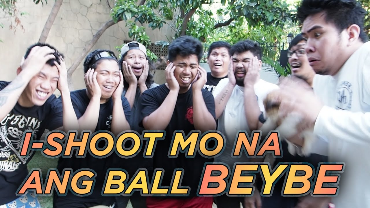 ISHOOT MO, ISHOOT MO NA ANG BALL BEYBE