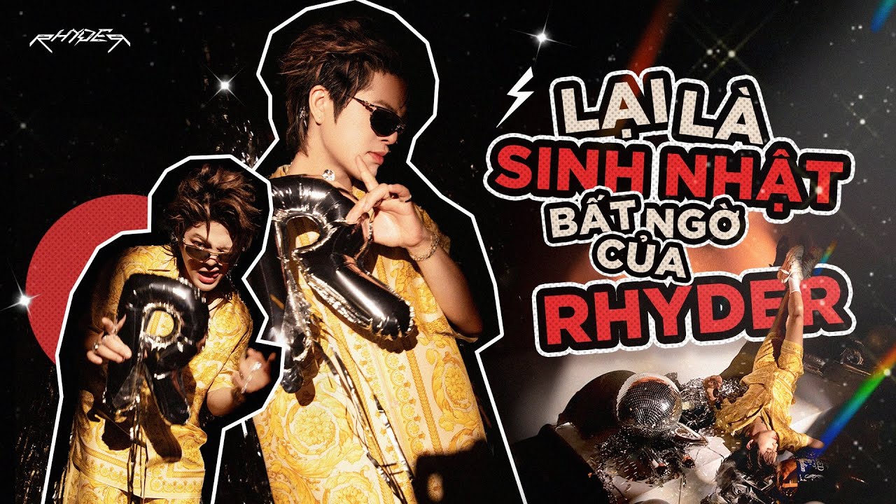 RHYDER's VLOG | LẠI LÀ SINH NHẬT BẤT NGỜ CỦA RHYDER 🥳🥳🥳