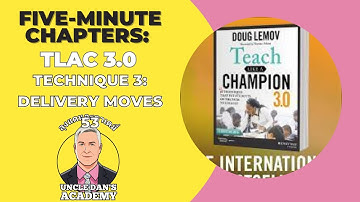 TLAC 3.0 TECHNIQUE 3: DELIVERY MOVES