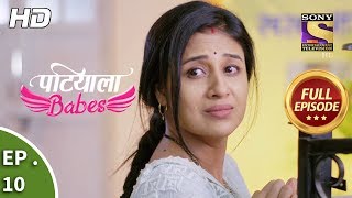 Patiala Babes - Ep 10 - Full Episode - 10th December, 2018 Wealth
