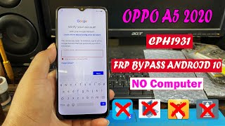 OPPO A5 2020 CPH1931 Frp Bypass Android 10 Without pC Done100%,CPH1931 Frp Bypass