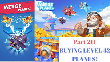 BUYING LEVEL 42 PLANES! | Merge Planes Part 211