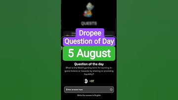 Dropee Question of Day Code 5 August | Dropee Question of Day | Dropee Today Question of Day