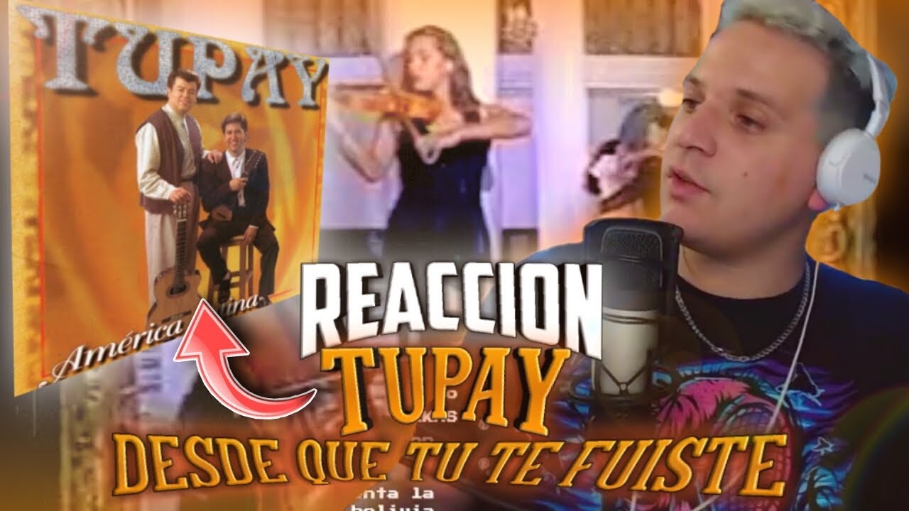 REACCION! TUPAY DESDE QUE TU TE FUISTE ¡IMPRESIONANTE CORO! 🇧🇴