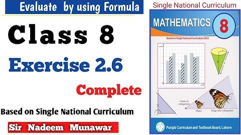 Class 8 Exercise 2.6 SNC PCTB Maths Ex 2.6 Evaluate the Numbers   in Urdu Hindi Sir Nadeem Munawar