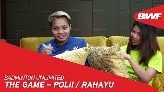 Badminton Unlimited | Polii/Rahayu - The Game | BWF 2018