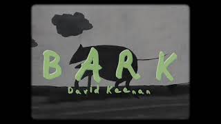 Watch David Keenan Bark video