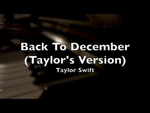 Back To December (Taylor's Version) - Taylor Swift