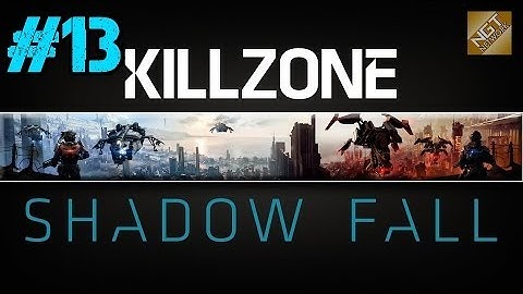 Killzone: Shadow Fall Playthrough Ep.13 - Chapter 6: The Agent (Part 2)