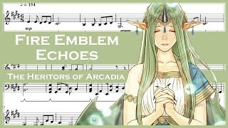 Fire Emblem Echoes: Shadows of Valentia - The Heritors of Arcadia [Piano Sheet Music] chords