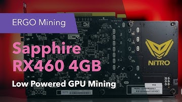 ERGO Mining on RX460 4GB - Low Powered GPU Mining