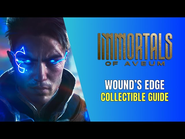 Immortals of Aveum Wound's Edge All Collectible Locations 