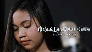 Melani LIDA - Sibali Lino Ahera (COVER VERSION) | LAGU BUGIS