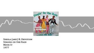 Move It  Singin in The Rain - Sheila and B. Devotion