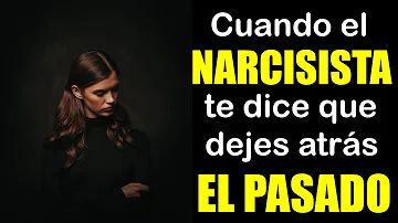 ¿Los narcisistas hablan de su pasado?