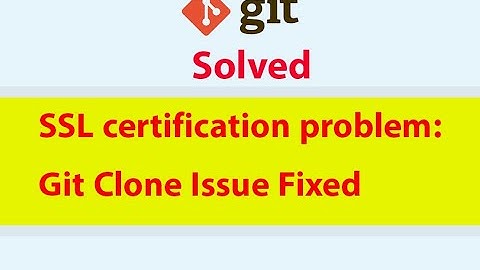 Fixed SSL certification problem:  Git Clone Issue Fixed #git #ssl
