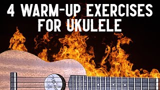 Four Warm-Up Exercises for Ukulele