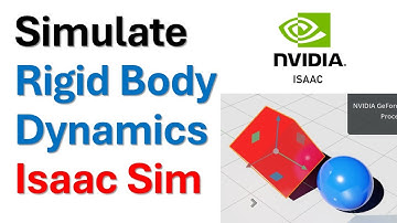 Simulate Rigid Body Dynamics Isaac Sim