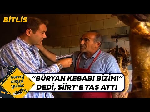 Seyahatname'den Bu Yana "Büryan Kebabı"  - Bitlis | Şoray Uzun Yolda