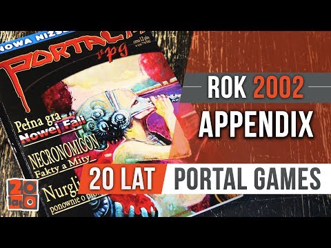 20 lat Portal Games - Rok 2002 - APPENDIX