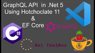 GraphQl Api in .Net 5 with HotChocolate