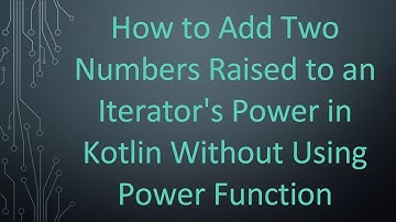 How to Add Two Numbers Raised to an Iterator