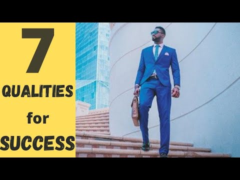 QUALITIES of SUCCESSFUL PEOPLE: Top 7