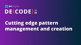 Cutting edge pattern management and creation | DE{CODE}