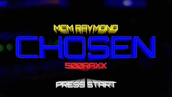 500RAXX & MCM RAYMOND  - CHOSEN [Official Music Vi...