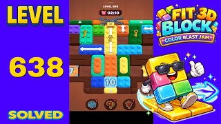 Fit Block 3D – Level 638 | Walkthrough Fast & Clean Solution