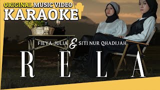 Karaoke - Rela (Fieya Julia, Siti Nur Qhadijah) [Minus One] Tanpa Vocal  MV