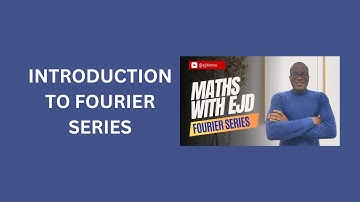 1. Introduction to Fourier Series
