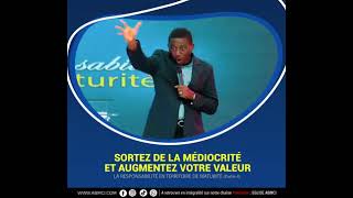 Sortez De La Médiocrité Et Augmentez Votre Valeur Pasteur Alexandre Amazou