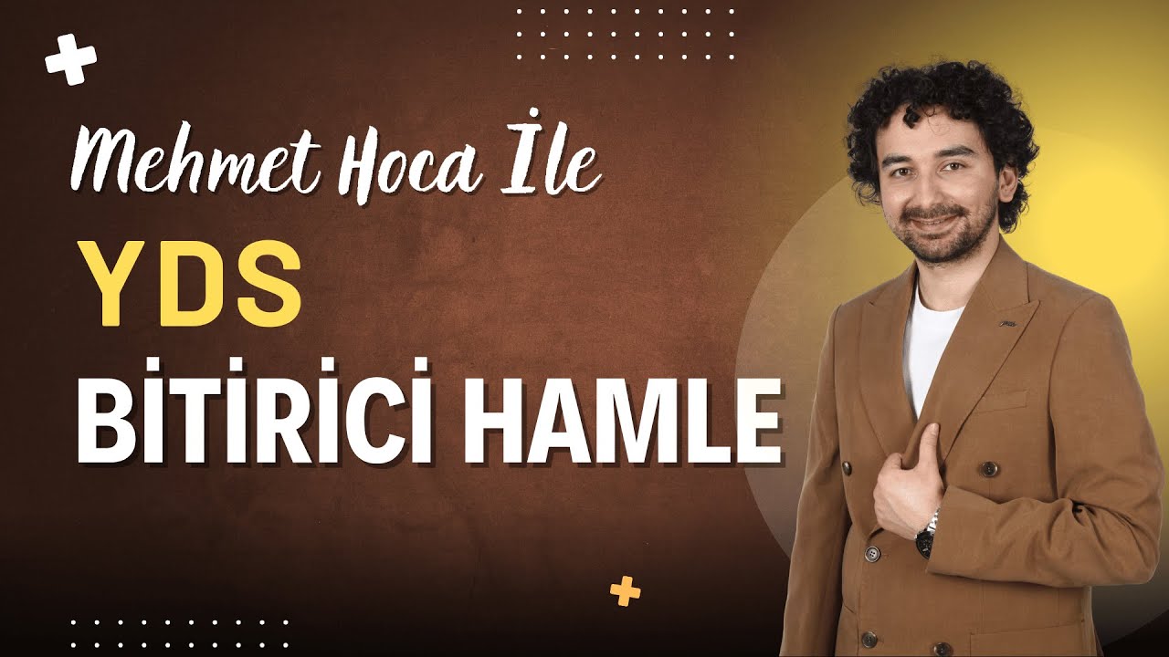2025 Temmuz YDS Bitirici Hamle Dersi | Mehmet Hoca
