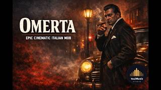 OMERTA 🎩 | 1 Hour Epic Italian Mafia Music | Dark Orchestral Crime Score Cinematic Mix