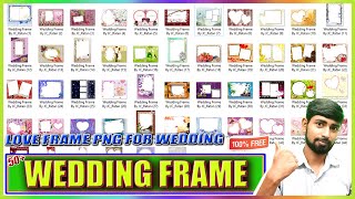 #part2  𝟓𝟎+ 𝐖𝐞𝐝𝐝𝐢𝐧𝐠 𝐅𝐫𝐚𝐦𝐞 𝟐𝟎𝟐𝟒 || wedding frame free || Love Frames in Png screenshot 5