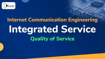 Integrated Service - Quality of Service - Internet Communication Engineering