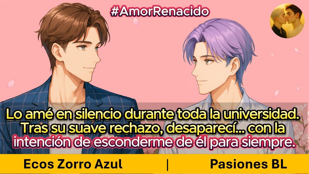 BL🌈Lo amé en silencio toda la universidad. Tras su rechazo, desaparecí… decidido a esconderme para