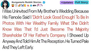 I Was Uninvited From My Brother's Wedding Because His Fiancée Said I 'Didn't Look Good Enough...