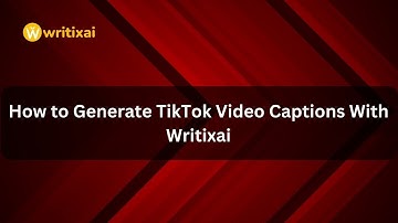 How to Generate TikTok Video Captions with Writixai