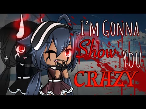 I’m Gonna Show you Crazy //GLMV (BLOOD WARNING) [Halloween Special]