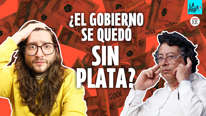 ¿El Gobierno se quedó sin plata? Por esto Colombia está tan endeudada | La Pulla