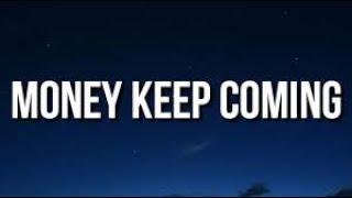 YK Osiris - Money Keep Coming (Lyrics)