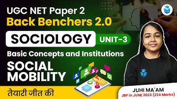 UGC NET Sociology | Unit-3 Basic Concepts & Institutions | Social Mobility | UGCNET Dec 2023 JRFAdda
