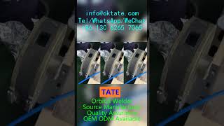 Best Orbital TIG Welding Machines for Exporting Aerospace and High Precision Pipelines in Europe USA