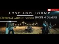 Lost and found broken glassesofficial music