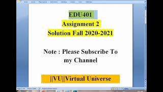 EDU 401 Assignment No 2 Solution fall 2020/2021-||VU||Virtual Universe