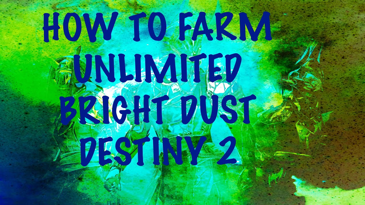 HOW TO FARM UNLIMITED BRIGHT DUST!! | BRIGHT DUST FARM!! | Destiny 2