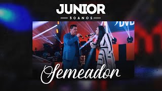 Junior, Suellen Lima - O Semeador | DVD Junior 30 Anos chords