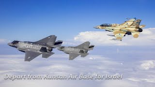 F-35 Fighter Jets Depart from Kunsan Air Base for Israel?